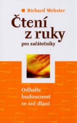 kniha Čtení z ruky pro začátečníky odhalte budoucnost ve své dlani, Beta-Dobrovský 2004