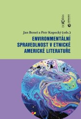 kniha Environmentální spravedlnost v etnické americké literatuře, Dokořán 2025