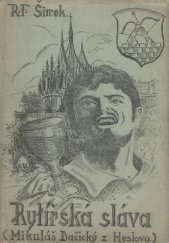 kniha Rytířská sláva Románové mezihry [ze života pana Mikuláše Dačického z Heslova], Knihovna Literárního kruhu 1948