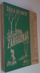 kniha Zahrádkář Praktické rady ..., Josef Hokr 1947