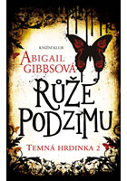 kniha Temná hrdinka 2: Růže podzimu, Euromedia 2014