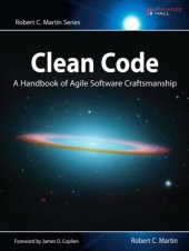 kniha Clean Code A Handbook of Agile Software Craftsmanship, Pearson 2008