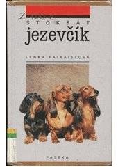 kniha Stokrát jezevčík, Paseka 2003