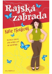 kniha Rajská zahrada z anglického originálu...přeložila Martina Čermáková, Olympia 2007