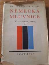 kniha Německá mluvnice pro Čechy (česko-německý tekst) = Deutsche Sprachlehre für Tschechen (tschechisch-deutscher Text), Bohuslav Hendrich 1939