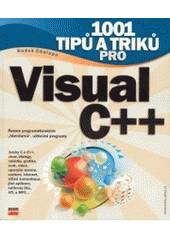 kniha 1001 tipů a triků pro Visual C++ řešení programátorských "hlavolamů", užitečné programy, CPress 2003