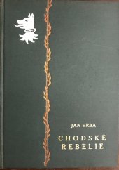 kniha Chodské rebelie 3. - Kozina - historický román o třech dílech., Českomoravské podniky tiskařské a vydavatelské 1927