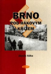 kniha Brno pod hákovým křížem, Votobia 2004