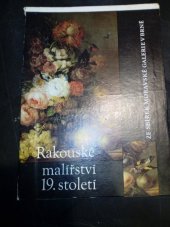 kniha Rakouské malířství 19. století ze sbírek Moravské galerie v Brně [Katalog výstavy], Brno, prosinec 1976-únor 1977, Moravská galerie 1976