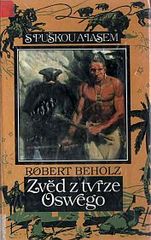 kniha Zvěd z tvrze Oswego kniha dobrodružství, Toužimský & Moravec 1994