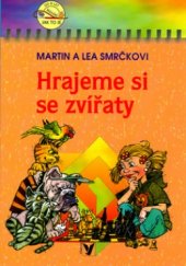 kniha Hrajeme si se zvířaty, Albatros 2004