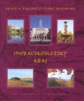 kniha Krásy a tajemství České republiky - Moravskoslezský kraj, Praga Mystica 2003