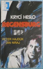kniha Krycí heslo Regensburg, Naše vojsko 1987