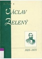 kniha Václav Zelený (1825-1875), Obec Havlíčkova Borová 2005