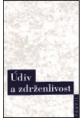 kniha Údiv a zdrženlivost (o naladěnosti myšlení), Oikoymenh 1999