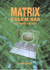 kniha Matrix kolem nás (jak chápat náš svět), Trans World Tour 2009