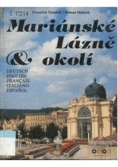 kniha Mariánské Lázně a okolí = Mariánské Lázně und Umgebung = Mariánské Lázně and Surroundings = Mariánské Lázně et ses environs = Mariánské Lázně e dintorni = Mariánské Lázně y sus cercanías, Orion 1991