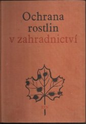 kniha Ochrana rostlin v zahradnictví, SZN 1964