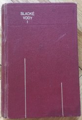 kniha Sladké vody Díl I Román., J. Otto 1933
