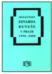 kniha Společnost Edvarda Beneše v Praze 1990-2000, Společnost Edvarda Beneše 2001