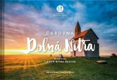 kniha Čarovná Dolná Nitra Magical Lower Nitra Region, CBS 2020