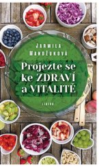 kniha Projezte se ke zdraví a vitalitě, Lirego 2020