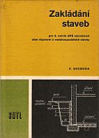 kniha Zakládání staveb pro 3. ročník středních průmyslových škol stavebních - obor dopravní a vodohospodářské stavby, SNTL 1975