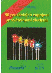 kniha 50 praktických zapojení se světelnými diodami, BEN - technická literatura 1997