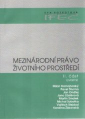 kniha Mezinárodní právo životního prostředí., Eva Rozkotová - IFEC 2008