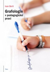 kniha Grafologie v pedagogické praxi, Triton 2009