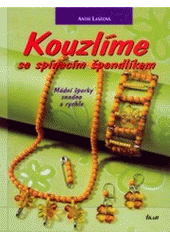 kniha Kouzlíme se spínacím špendlíkem módní šperky snadno a rychle, Ikar 2002