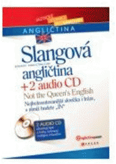 kniha Slangová angličtina = Not the Queen's English, CPress 2007