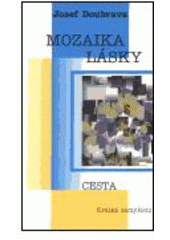kniha Mozaika lásky krátká zamyšlení, Cesta 2000