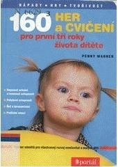 kniha 160 her a cvičení pro první tři roky života dítěte, Portál 2004