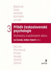 kniha Příběh československé psychologie Rozhovory československé psychologie, Portál 2024