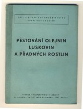 kniha Pěstování olejnin, luskovin a přadných rostlin, SZN 1955