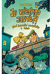 kniha Je všechno jasné?! nové kriminální minipříběhy k řešení, Thovt 2006