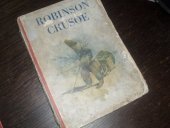 kniha Podivuhodné příhody Robinsona na pustém ostrově. II. oddělení, - Robinsonův návrat do domu otcovského, Mikuláš & Knapp 1874