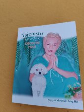 kniha Tajemství snadné duchovní praxe  Nejvyšší Mistrine Ching Hai, Nejvyšší mystrine Ching Hai 2024