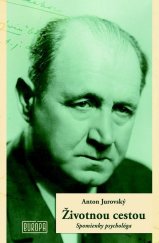 kniha Životnou cestou Spomienky psychológa, Vydavateľstvo Európa 2009