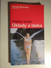 kniha Friedrich Schiller, Úklady a láska premiéra 13. a 14. ledna 2005 ve Stavovském divadle, Národní divadlo 2005
