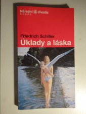kniha Friedrich Schiller, Úklady a láska premiéra 13. a 14. ledna 2005 ve Stavovském divadle, Národní divadlo 2005