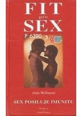 kniha Fit pro sex jak si udržet zdraví a mládí, Dobra & Fontána 1999