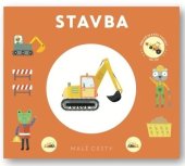 kniha Malé cesty Stavba, Svojtka 2025