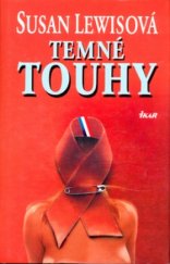 kniha Temné touhy, Ikar 2002
