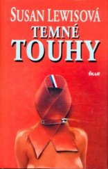 kniha Temné touhy, Ikar 2002