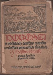 kniha Pověsti o počátcích českého národu a o českých pohanských knížatech, B. Kočí 1917