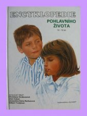 kniha Encyklopedie pohlavního života 10-13 let, Slovart 1997