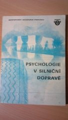 kniha Psychologické kompendium pro pracovníky v silniční dopravě část: úvod do psychologie v dopravě : dílčí část realizace st. výzkum. úkolu, Nadas 1973