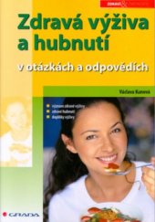 kniha Zdravá výživa a hubnutí v otázkách a odpovědích, Grada 2005